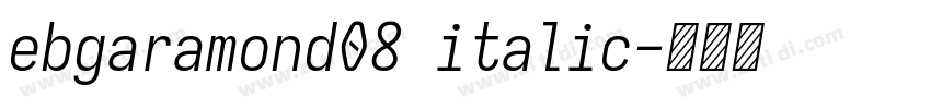 ebgaramond08 italic字体转换 ebgaramond08 italic字体转换